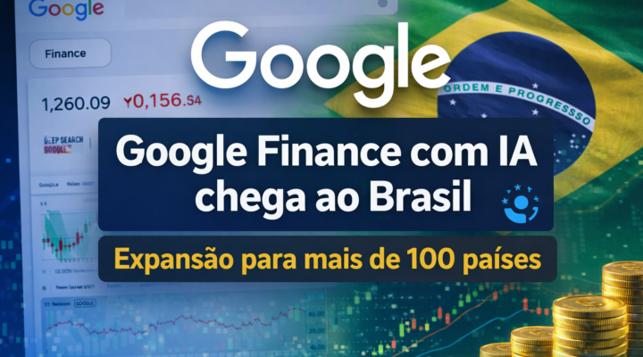 Google Finance com IA no Brasil